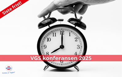 Siste frist for påmelding til VGS konferansen 2025!